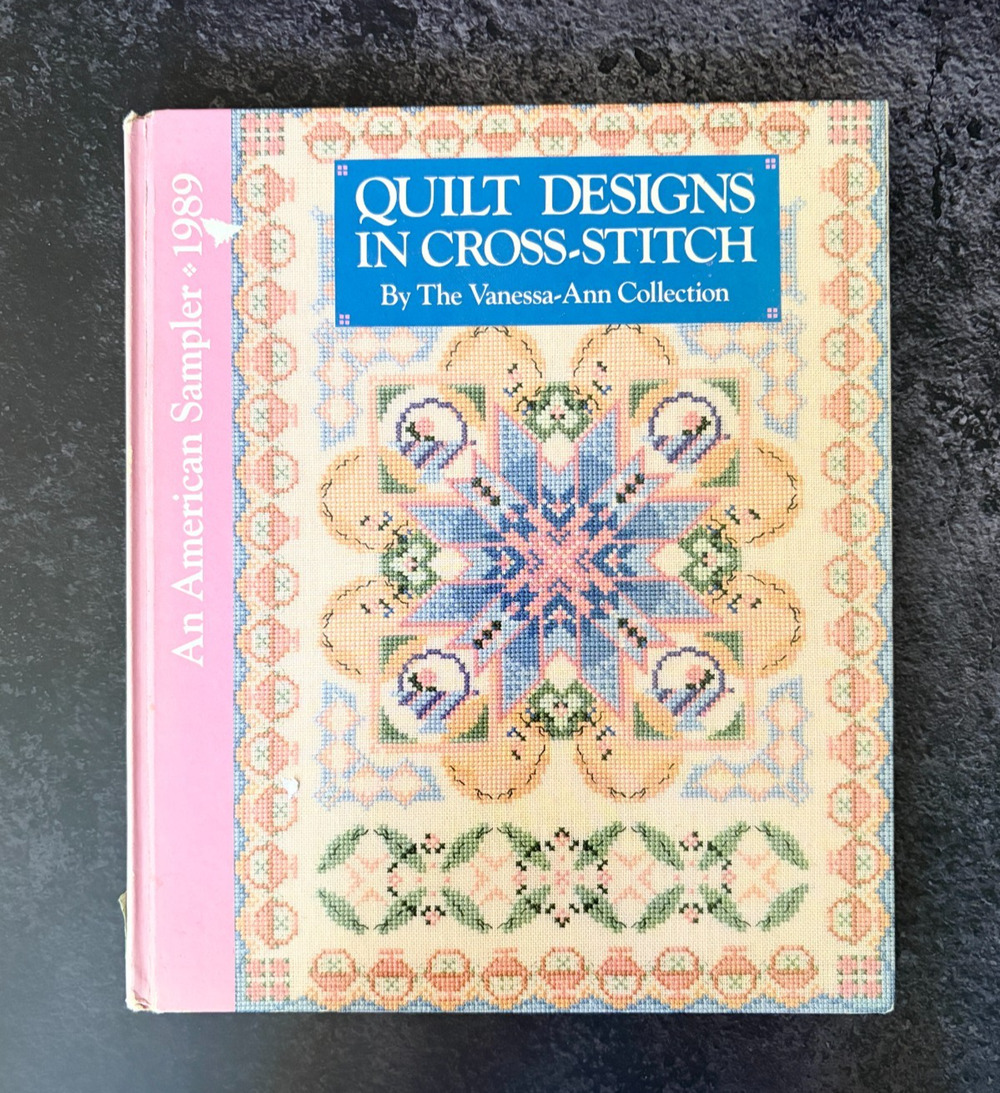 Quilt Designs Cross Stitch Vanessa Ann Hardcover 1989 Sampler Pattern Book